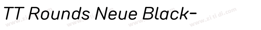 TT Rounds Neue Black字体转换